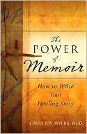 The Power of Memoir: How to Write Your Healing Story