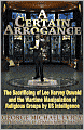 A Certain Arrogance: The Sacrificing of Lee Harvey Oswald and the Wartime Manipulation of Religious Groups by U.S. Intelligence