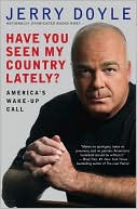 Have You Seen My Country Lately?: America's Wake-Up Call
