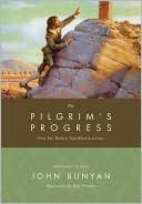 The Pilgrim's Progress: From This World to That Which Is to Come