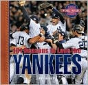 101 Reasons to Love the Yankees: And 10 Reasons to Hate the Red Sox
