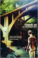 Teaching Art In A Postmodern World