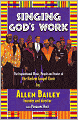 Singing God's Work: The Inspirational Music, People and Stories of the Harlem Gospel Choir