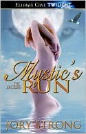 Mystic's Run (Angelini Series #3)