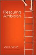 Rescuing Ambition