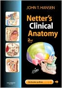 Netter's Clinical Anatomy: with Online Access