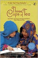 Three Cups of Tea: One Man's Journey to Change the World... One Child at a Time