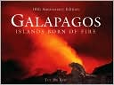 Galapagos: Islands Born of Fire (10th Anniversary Edition)