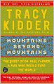 Mountains beyond Mountains: The Quest of Dr. Paul Farmer, A Man Who Would Cure the World