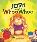 Josh and the Whoo Whoo