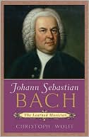 Johann Sebastian Bach: The Learned Musician