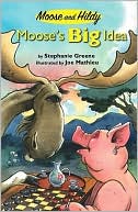 Moose's Big Idea