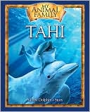 Tahi : A Baby Dolphin's Story
