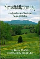 Ferradiddledumday: An Appalachian Version of Rumpelstiltskin