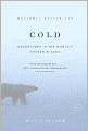 Cold: Adventures in the World's Frozen Places