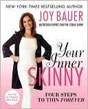 Your Inner Skinny: Four Steps to Thin Forever