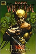 Wolverine: Dark Wolverine, Volume 1: The Prince