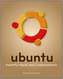 Ubuntu: Powerful Hacks and Customizations