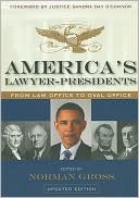 America's Lawyer-Presidents: From Law Office to Oval Office