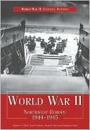 World War II: Northwest Europe, 1944-1945