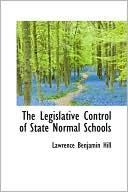 The Legislative Control Of State Normal Schools