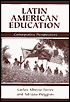 Latin American Education : Comparative Perspectives