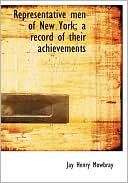 Representative Men Of New York; A Record Of Their Achievements