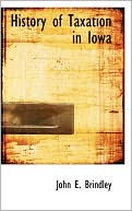 History Of Taxation In Iowa