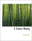 A Traitors Wooing