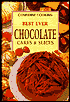Best Ever Chocolate Cakes and Slices