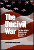 The Uncivil War: The Rise of Hate, Violence, and Terrorism in America