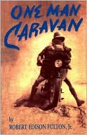 One Man Caravan (Incredible Journeys Series)