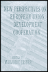 New Perspectives on European Union Development Cooperation