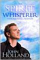 The Spirit Whisperer: Chronicles of a Medium
