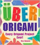 Uber Origami: Every Origami Project Ever!