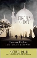 Europe's Ghost: Tolerance, Jihadism, and the Crisis in the West