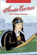 Amelia Earhart: This Broad Ocean