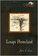 The Lenape Homeland: Volume I of the Conquest Series