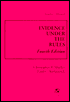 Evidence Under the Rules, Fourth Edition
