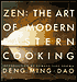 Zen: The Art of Modern Eastern Cooking