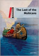 Dominoes: Level 3: 1,000-Word Vocabulary The Last of the Mohicans