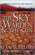 The Sky Warden and the Sun (Books of the Change Series #2)