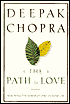 The Path to Love: Renewing the Power of Spirit in Your Life