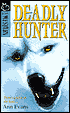 Deadly Hunter
