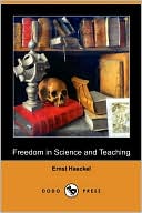Freedom In Science And Teaching (Dodo Press)