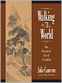 Walking In This World: Further Travels in The Artist's Way