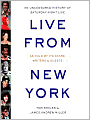 Live from New York: An Uncensored History of Saturday Night Live