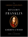 The Americanization of Benjamin Franklin
