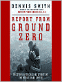 Report from Ground Zero: The Story of the Rescue Efforts at the World Trade Center