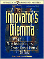 The Innovator's Dilemma: When New Technologies Cause Great Firms to Fail